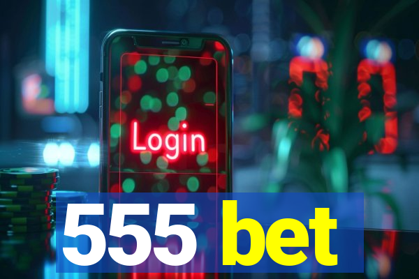 555 bet